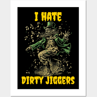 I hate dirty jiggers Posters and Art